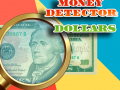 Spiel Gelddetektor: Dollars Online