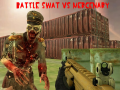 Spiel Schlacht SWAT gegen Söldner Online