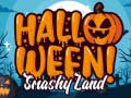 Spiel Halloween Smashy Land Online