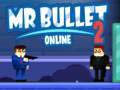 Spiel Mr Bullet 2 Online Online