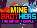 Spiel Mine Brothers: Der Magische Tempel Online