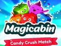 Spiel Magicabin: Süßigkeiten Match Online