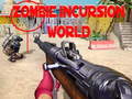 Spiel Zombie-Invasion-Welt Online