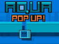 Spiel Aqua Pop Up Online