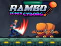 Spiel Rambo Super Cyborg Online