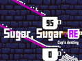 Spiel Sugar Sugar RE: Das Schicksal des Pokals Online