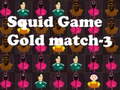 Spiel Tintenfischspiel Gold match-3 Online