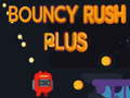 Spiel Bouncy Rush Plus Online