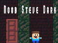 Spiel Noob Steve Dunkel Online