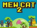 Spiel Mew Katze 2 Online