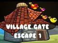 Spiel Dorf Tor Escape 1 Online