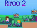 Spiel Riyoo 2 Online