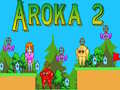 Spiel Aroka 2 Online