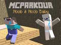 Spiel MCParkour Noob & Noob Baby Online