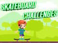 Spiel Skateboard-Herausforderungen Online