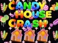 Spiel Süßigkeitenhaus-Crash Online