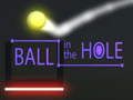 Spiel Ball im Loch Online