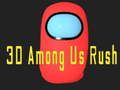 Spiel 3D Unter Uns Rush Online