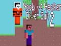Spiel Noob gegen Hacker: Taucheranzug 2 Online