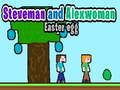 Spiel Steveman und Alexwoman: Osterei Online