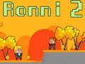 Spiel Ronni 2 Online
