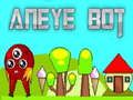 Spiel Aneye Bot Online