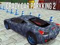 Spiel Verrücktes Parken 2 Online Spiel Verrücktes Parken 2 Online