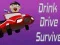 Spiel Trinken, Fahren, Überleben Online