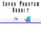 Spiel Super Phantom-Hase Online