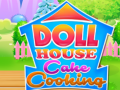 Spiel Kuchenkochen im Puppenhaus Online