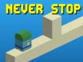 Spiel Nie aufhören Online