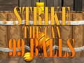 Spiel 99 Kugeln Schlag Online