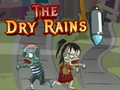 Spiel Die Trockenheit der Regen Online