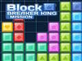 Spiel Blockbrecher König: Mission Online
