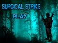 Spiel Chirurgischer Schlag Online