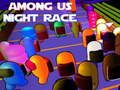 Spiel Nacht-Rennen unter uns Online