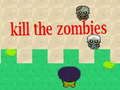 Spiel Töte die Zombies Online