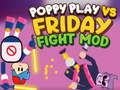 Spiel Poppy Play gegen Friday Fight Mod Online
