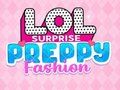 Spiel LOL Überraschung: Preppy Mode Online