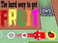 Spiel Der Harte Weg, Obst Zu Bekommen Online