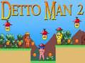 Spiel Detto Man 2 Online
