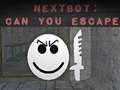Spiel Nextbot: Kannst du entkommen? Online