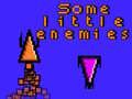 Spiel Einige kleine Feinde Online