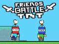 Spiel Freunde Schlacht TNT Online