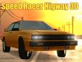 Spiel Rasender Rennfahrer: Autobahn 3D Online
