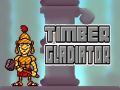 Spiel Holzgladiator Online