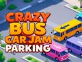 Spiel Verrückter Busauto -Marmeladeparkplätze Online
