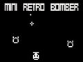 Spiel Mini Retro Bomber Online