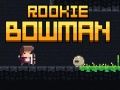 Spiel Rookie Bogenschütze Online