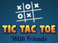 Spiel Tik Tak Toe mit Freunden Online